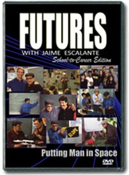 Futures with Jaime Escalante Episode 10: Putting Man in Space DVD