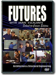 Futures with Jaime Escalante Episode 12: Architecture & Structural Engineering DVD