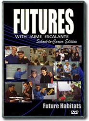 Futures with Jaime Escalante Episode 24: Future Habitats DVD
